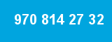 970 814 27 32